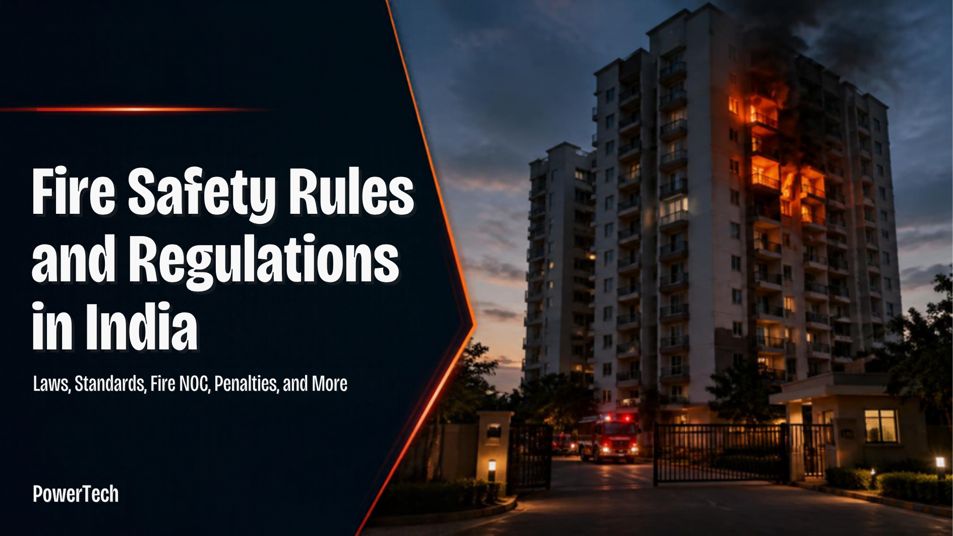 Fire Safety Rules and Regulations in India: Laws, Standards, Fire NOC, Penalties, and More